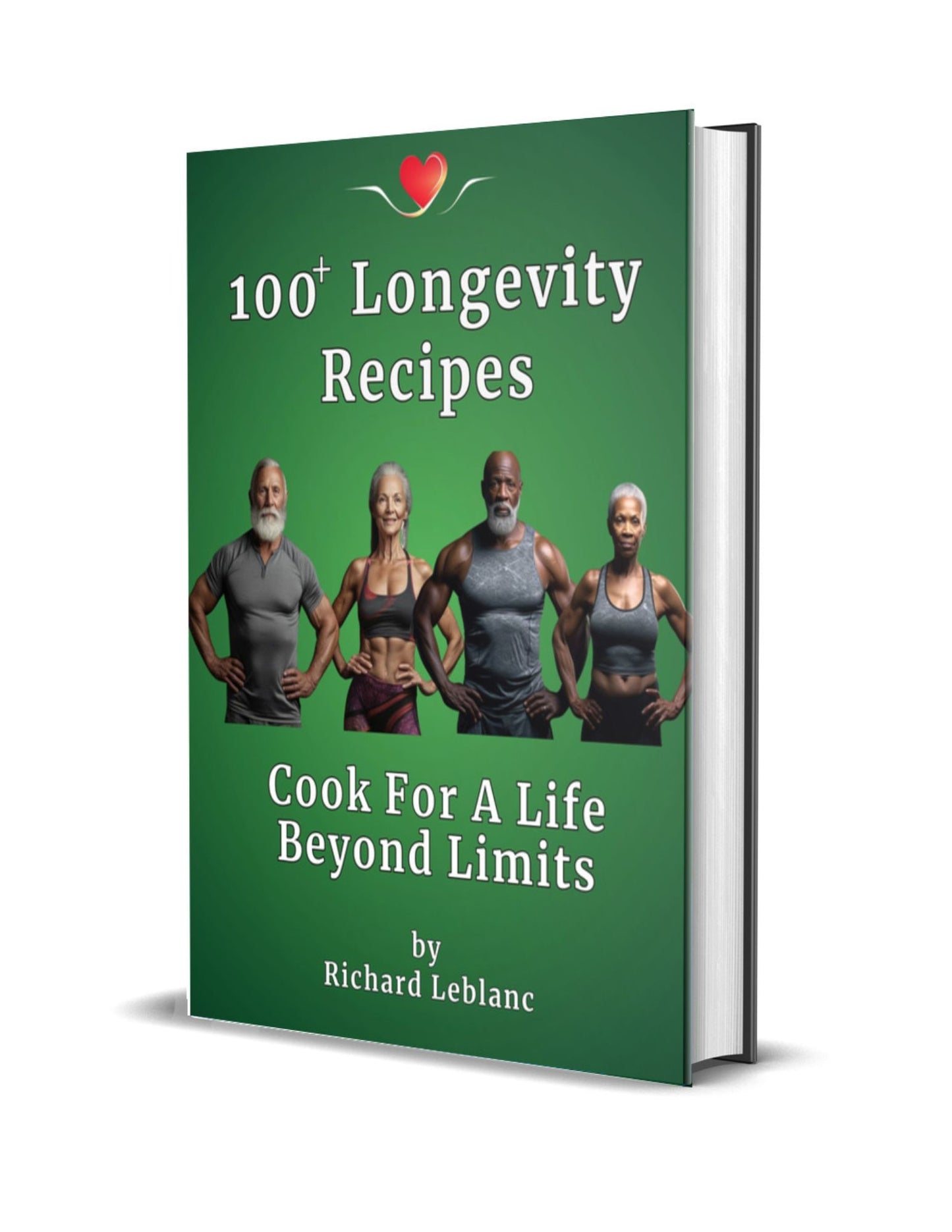 100+ Longevity Recipes: How To Cook For A Life Beyond Limits