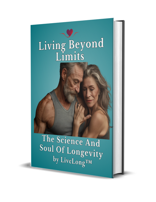 Living Beyond Limits: The Science and Soul of Longevity